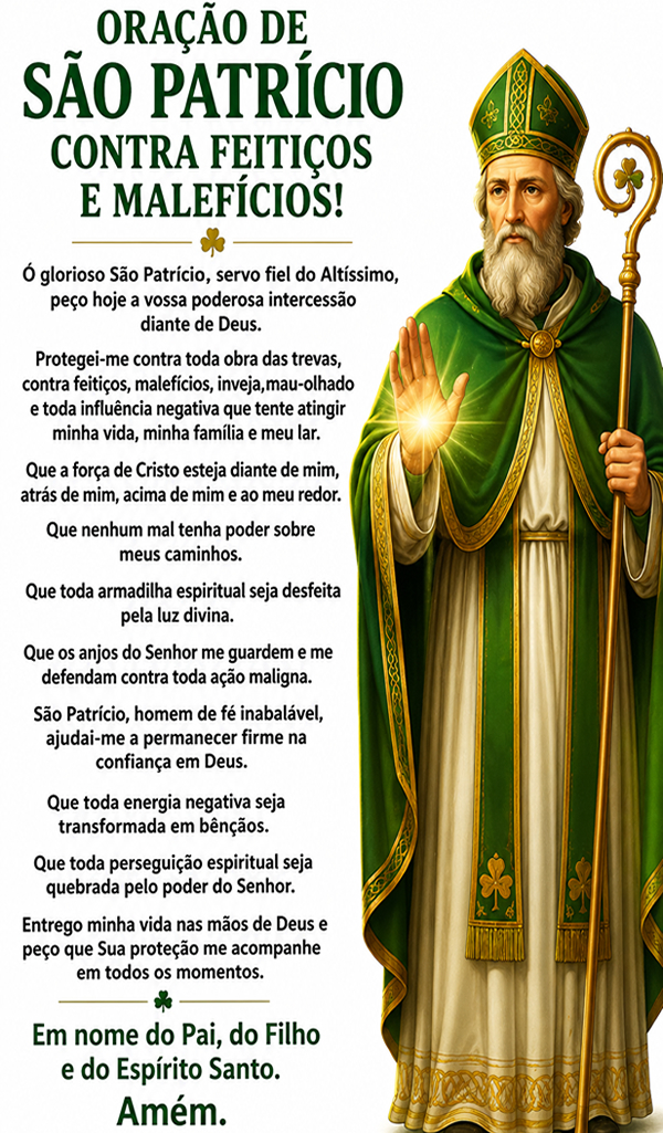 Oração De São Patrício Contra Feitiços E Malefícios! Oração De São Patrício Contra Feitiços E Malefícios!